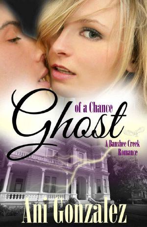 [Banshee Creek 02] • Ghost of a Chance